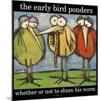 Early Bird and Worm Poster-Tim Nyberg-Mounted Giclee Print