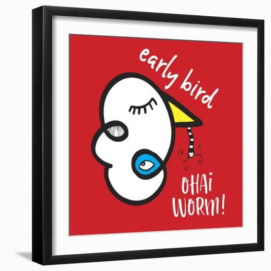 Early Bird Ohai Worm-Oodlies-Framed Giclee Print