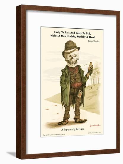 Early to Rise and Early to Bed Makes a Man Healthy Wealthy and Dead-null-Framed Poster