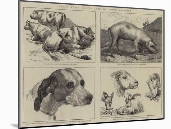 Early Works of the Late Sir Edwin Landseer-null-Mounted Giclee Print