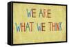 Earthy Background And Design Element Depicting The Words "We Are What We Think"-nagib-Framed Stretched Canvas