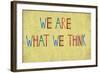 Earthy Background And Design Element Depicting The Words "We Are What We Think"-nagib-Framed Art Print