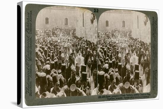 Easter Procession of the Greek Patriarch, Entering the Church of Holy Sepulchre, Jerusalem, 1903-Underwood & Underwood-Stretched Canvas