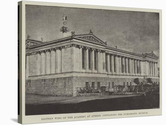 Eastern Wing of the Academy at Athens, Containing the Numismatic Museum-null-Stretched Canvas