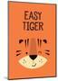Easy Tiger - Wink Designs Contemporary Print-Michelle Lancaster-Mounted Art Print