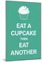 Eat A Cupcake-null-Mounted Poster