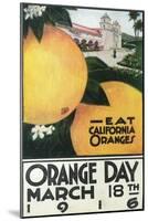 Eat CA Oranges on Orange Day - California-Lantern Press-Mounted Art Print