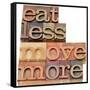 Eat Less, Move More-PixelsAway-Framed Stretched Canvas