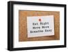 Eat Right, Move More-thinglass-Framed Photographic Print