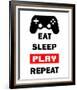 Eat Sleep Game Repeat - White and Red-Color Me Happy-Framed Art Print