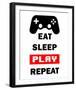 Eat Sleep Game Repeat - White and Red-Color Me Happy-Framed Art Print