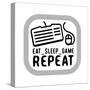 Eat Sleep Game Repeat-Enrique Rodriguez Jr.-Stretched Canvas