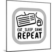 Eat Sleep Game Repeat-Enrique Rodriguez Jr.-Mounted Art Print