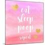 Eat, Sleep, Poop, Repeat-Evangeline Taylor-Mounted Art Print