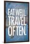 Eat Well Travel Often Art Print Poster-null-Framed Art Print