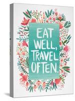 Eat Well Travel Often - Floral-Cat Coquillette-Stretched Canvas