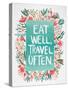 Eat Well Travel Often - Floral-Cat Coquillette-Stretched Canvas