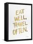 Eat Well Travel Often - Gold Ink-Cat Coquillette-Framed Stretched Canvas