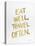 Eat Well Travel Often - Gold Ink-Cat Coquillette-Stretched Canvas