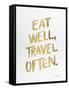 Eat Well Travel Often - Gold Ink-Cat Coquillette-Framed Stretched Canvas