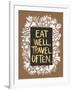 Eat Well Travel Often - White Floral-Cat Coquillette-Framed Art Print