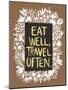 Eat Well Travel Often - White Floral-Cat Coquillette-Mounted Art Print