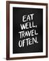 Eat Well Travel Often - White Ink-Cat Coquillette-Framed Giclee Print