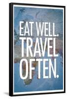 Eat Well Travel Often-null-Framed Poster