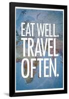 Eat Well Travel Often-null-Framed Poster