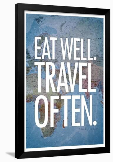 Eat Well Travel Often-null-Framed Poster