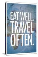 Eat Well Travel Often-null-Stretched Canvas