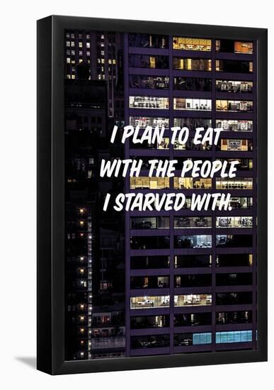 Eat With The Starved-null-Framed Poster
