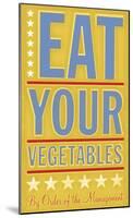 Eat Your Vegetables-John W^ Golden-Mounted Art Print