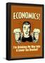 Economics Drinking My Way To Lower Tax Bracket Funny Retro Poster-null-Framed Poster