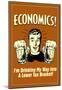 Economics Drinking My Way To Lower Tax Bracket Funny Retro Poster-null-Mounted Poster