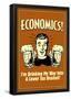 Economics Drinking My Way To Lower Tax Bracket Funny Retro Poster-null-Framed Poster