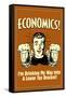 Economics Drinking My Way To Lower Tax Bracket Funny Retro Poster-Retrospoofs-Framed Stretched Canvas