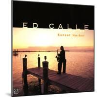 Ed Calle - Sunset Harbor-null-Mounted Art Print