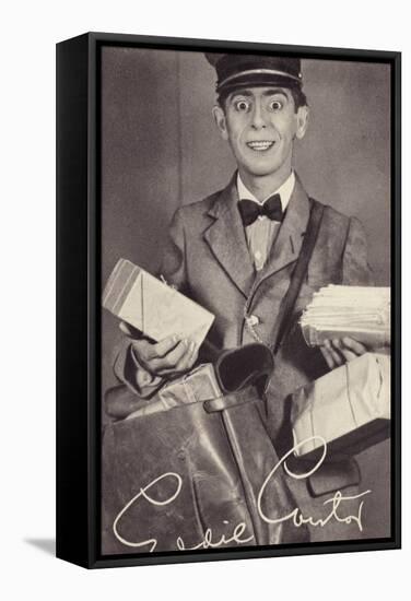 Eddie Cantor, American Actor, Singer and Comedian-null-Framed Stretched Canvas