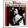 Eddie Kirkland - It's the Blues Man!-null-Mounted Art Print