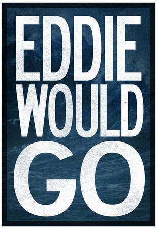 Eddie would go online