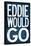 Eddie Would Go - Surfing Poster-null-Stretched Canvas