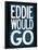 Eddie Would Go Surfing-null-Framed Poster