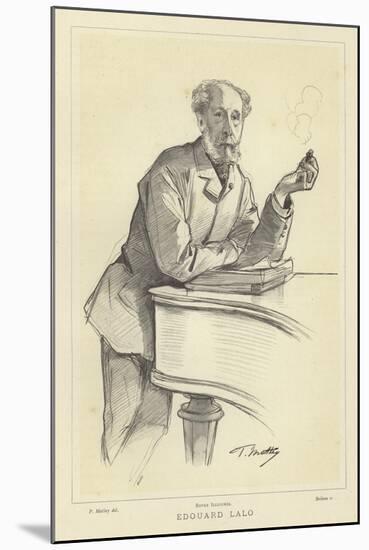 Edouard Lalo, French Composer-Paul Mathey-Mounted Giclee Print