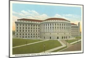 Education Building, Harrisburg, Pennsylvania-null-Mounted Art Print