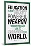 Education Nelson Mandela Quote-null-Mounted Poster