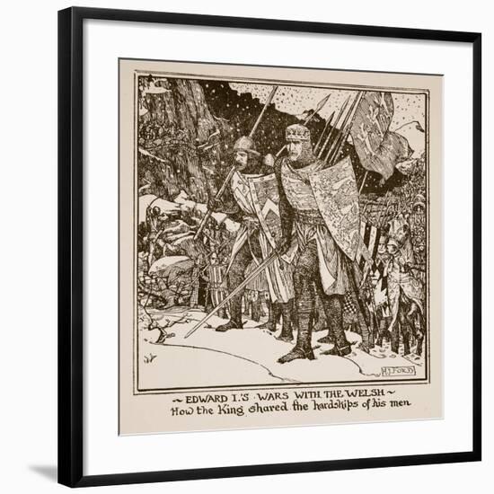 Edward I's Wars with the Welsh - How the King Shared the Hardships of His Men, Illustration from…-Henry Justice Ford-Framed Giclee Print