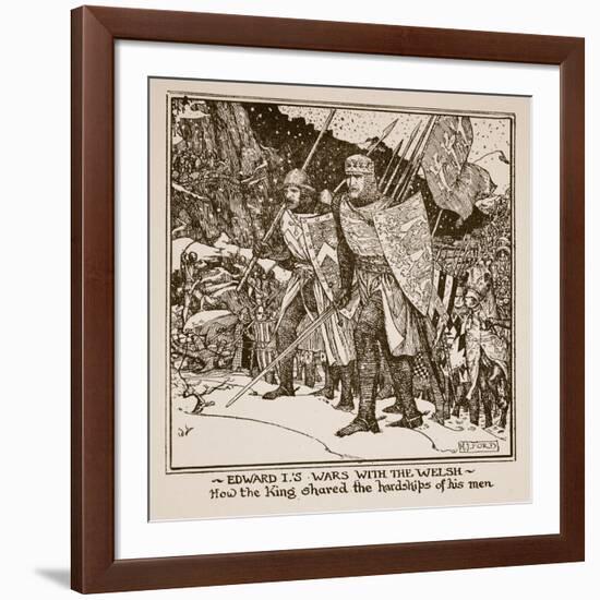 Edward I's Wars with the Welsh - How the King Shared the Hardships of His Men, Illustration from…-Henry Justice Ford-Framed Giclee Print