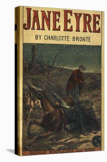 Edward Rochester With His Fallen Horse, in Front Of Jane Eyre-Charlotte Bronte-Stretched Canvas