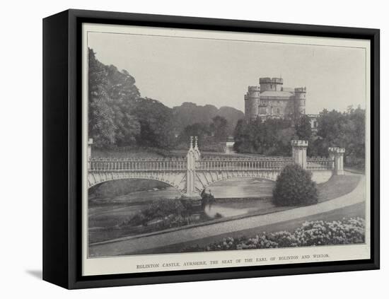 Eglinton Castle, Ayrshire, the Seat of the Earl of Eglinton and Winton-null-Framed Stretched Canvas